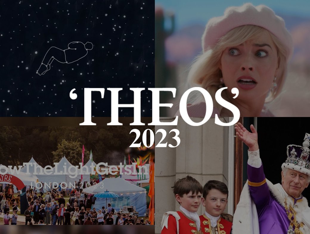 Theos 2023 Wrapped: death and war, the coronation, Barbie and how the light gets in 