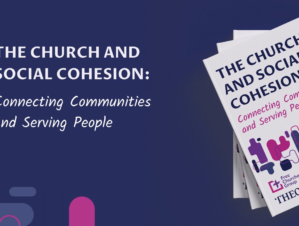 The Church and Social Cohesion: Connecting Communities and Serving People