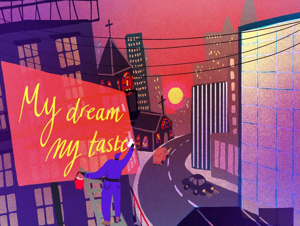 My Dream, My Taste: What does it mean to live a good life?