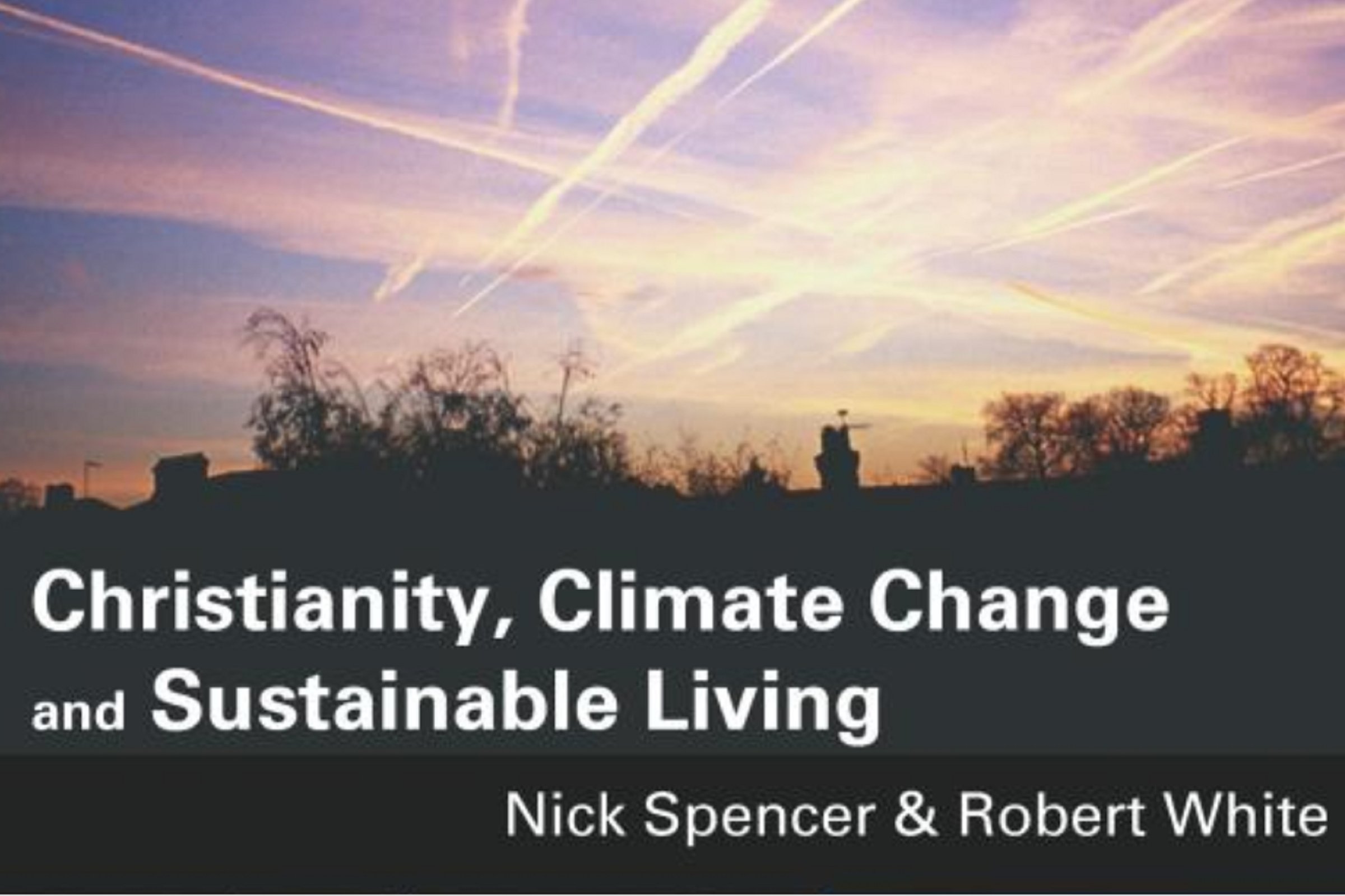 Christianity, Climate Change and Sustainable Living