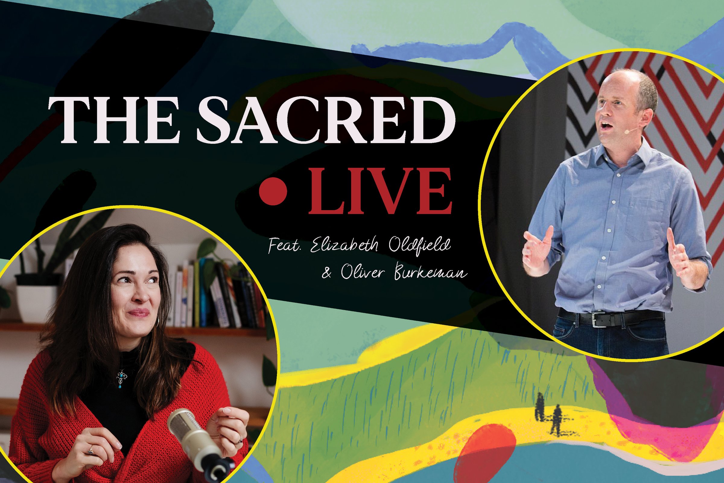 Sacred Live feat. Elizabeth Oldfield and Oliver Burkeman