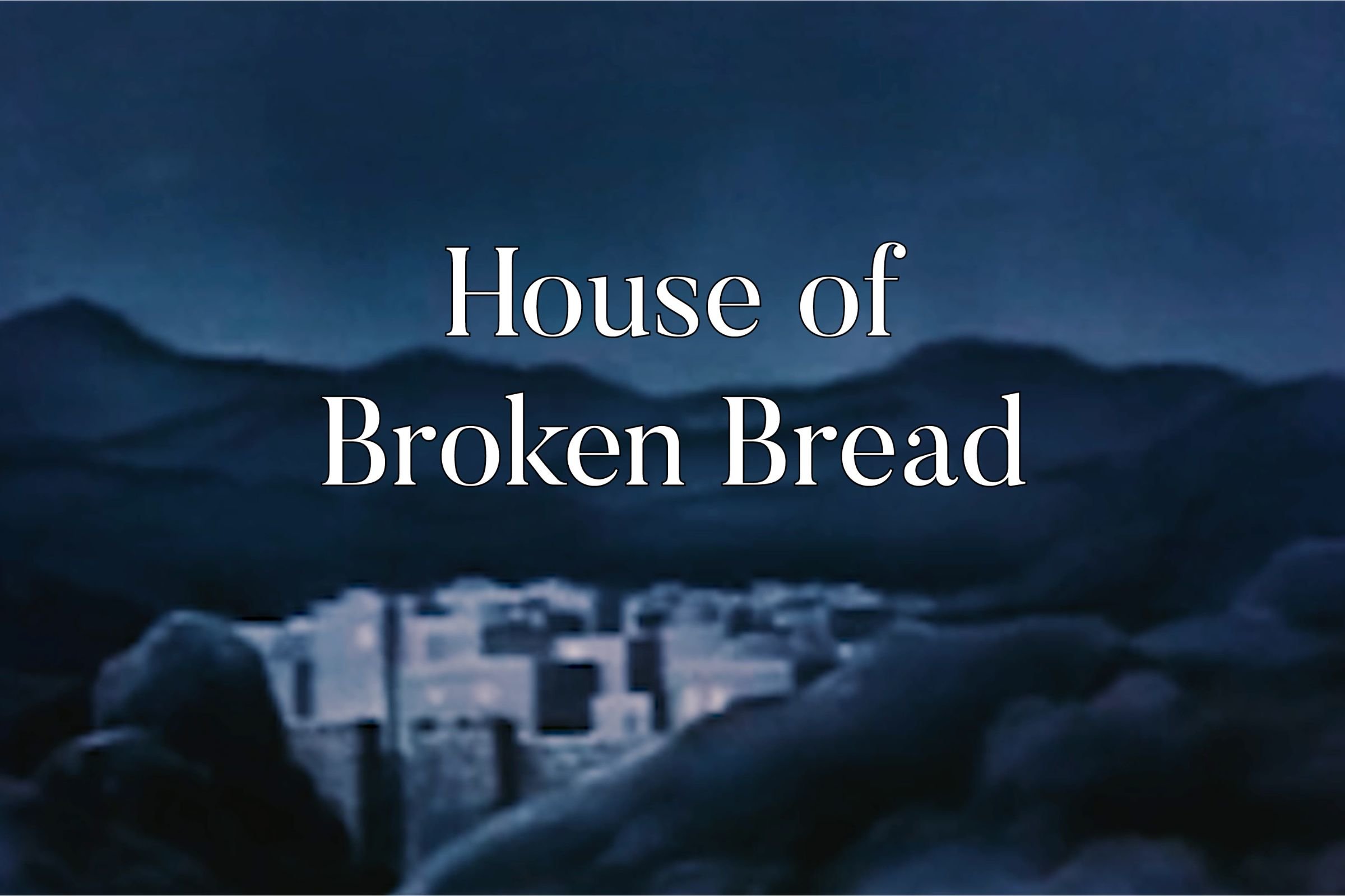 House of Broken Bread: A Christmas Poem